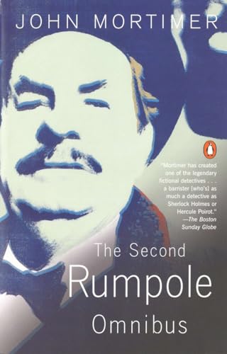 The Second Rumpole Omnibus: Rumpole for the Defence/Rumpole and the Golden Thread/Rumpole's Last Case von Penguin